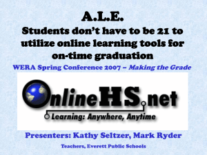 A.L.E.— Students don't have to be 21 to utilize online learning tools