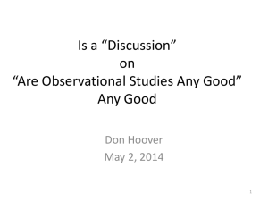 Is a *Discussion* on *Are Oservational Studies Any Good* Any Good