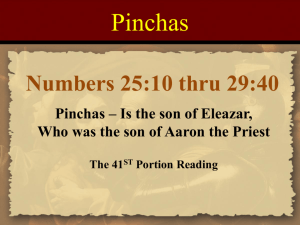 Numbers 25:10 thru 29:40 Pinchas