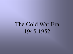 The Cold War Era 1945-1952 - Harry S. Truman Library and Museum