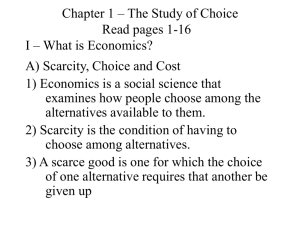 Chapter 1 – The Study of Choice Read pages 1-16 I