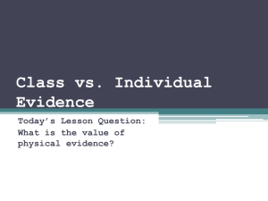 What is the value of physical evidence?