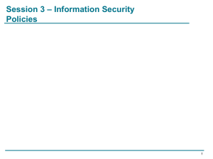 Session 3 – Information Security Policies