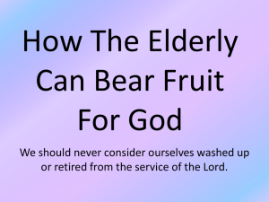 How The Elderly Can Bear Fruit For God