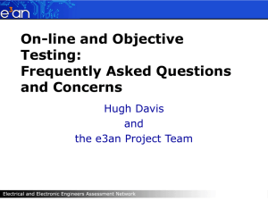 On-line and Objective Testing: Frequently Asked Questions and