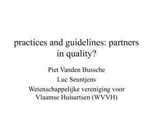 The practice and guidelines: partners in quality?