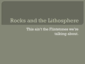 Rocks and the Lithosphere