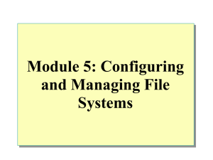 Module 13: Configuring and Managing File Systems