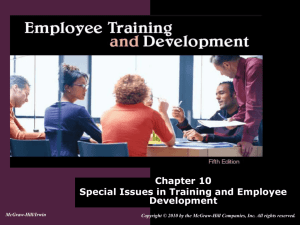 Chapter 10: Special Issues in Training and Employee Development