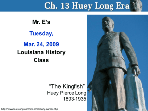 A Full Huey Long history - Teaching Louisiana History