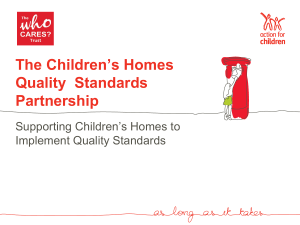 The Children*s Homes Quality Standards Partnership