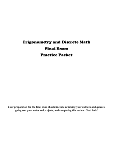 Trigonometry and Discrete Math Final Exam Topics 2015