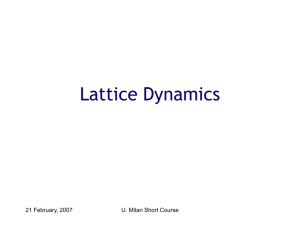 Lecture 5: Lattice Dynamics