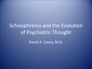Schizophrenia and the Evolution of Psychiatric Thought