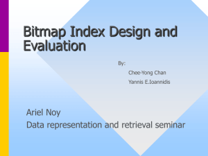 Bitmap Index Design and Evaluation