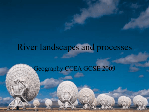River Processes - Think Geography