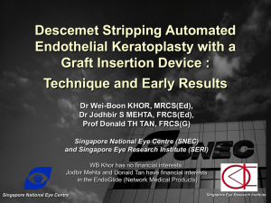 Descemet Stripping Automated Endothelial Keratoplasty with a Graft