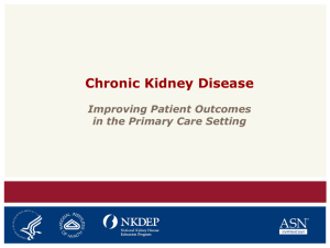 Chronic Kidney Disease - American Society of Nephrology