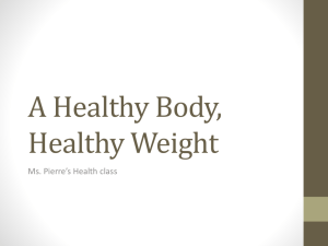 A Healthy Body, Healthy Weight