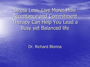 Stress Less, Live More - Association for Contextual Behavioral