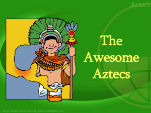 The Awesome Aztecs - Social Studies School Service