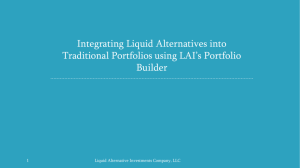 PowerPoint Presentation - Liquid Alternative Investments Company