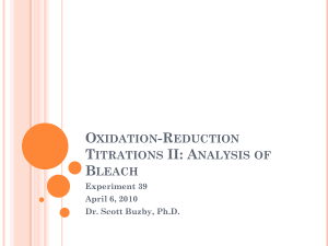 Oxidation-Reduction Titrations II - Analysis of Bleach