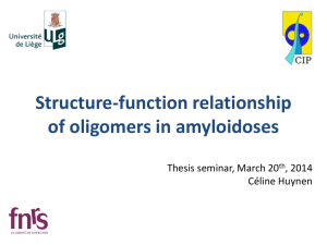 Structure-function relationship of oligomers in amyloidosis