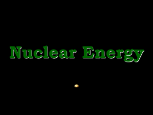 Nuclear Energy, Equations, and Radioactivity