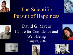 David Myers 2007 Power point - Centre for Confidence and Well