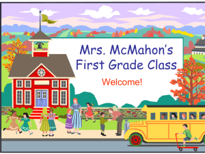 Mrs. McMahon's First Grade Class