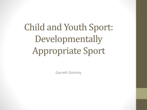Child and Youth Sport: Developmentally Appropriate Sport