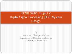 EENG 3910: Project V Digital Signal Processing and Real