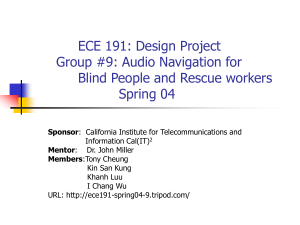 ECE 191: Design Project Group #9: Audio Navigation for Blind