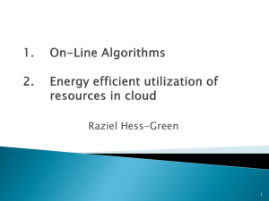 Energy efficient utilization of resources in cloud