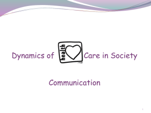 communication challenges - Dynamics of Health Care in Society Mrs