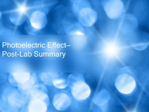 Photoelectric Effect*Post-Lab Summary