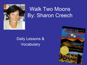 Walk Two Moons By: Sharon Creech