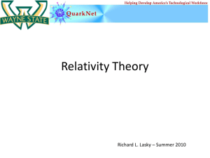 Relativity theory - High Energy Physics at Wayne State
