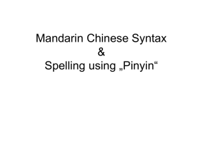 Mandarin Chinese Syntax