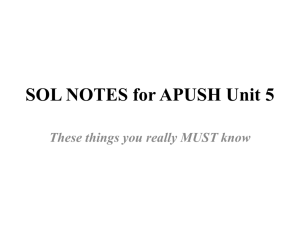 SOL NOTES for APUSH Unit 5 These things you really MUST know