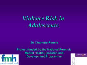 Violence Risk in Adolescents - Offender Health Research Network
