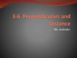 3-6 Perpendiculars and Distance