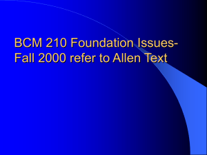 BCM 210 Foundation Issues- Fall 2000 refer to Allen Text