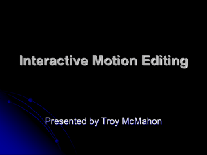 Interactive Motion Editing - TAMU Computer Science Faculty Pages