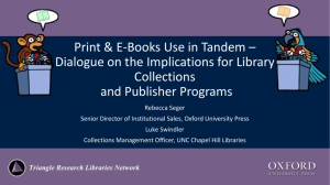 Print & E-Books Use in Tandem * Dialogue on the Implications for