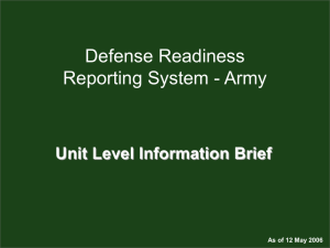 Unit Level Information Brief As of 12 May 2006