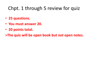 Chpt. 1 through 5 review for quiz