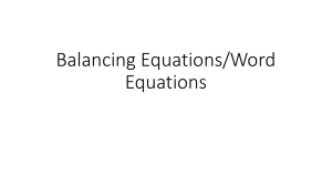 Balancing Equations/Word Equations