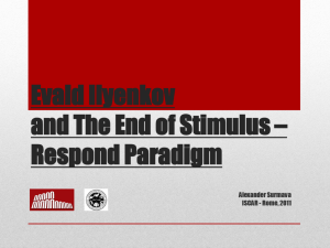 Evald Ilyenkov and The End of Stimulus * Respond Paradigm